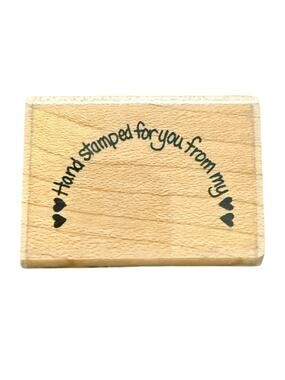 Stampendous J72 Vintage Hand Stamped For You From My Arch Rubber Stamp 1994
